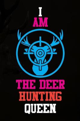 Book cover for I Am The Deer Hunting Queen