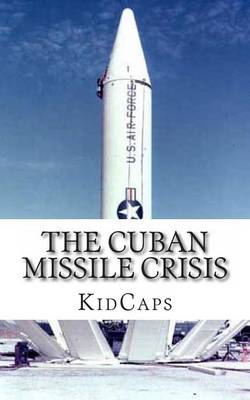 Book cover for The Cuban Missile Crisis