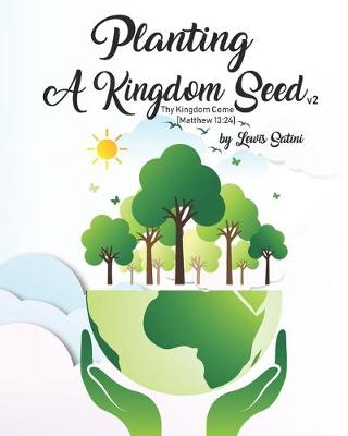 Book cover for Planting A Kingdom Seed (2nd Edition)