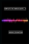 Book cover for Complete The Famous Quote - 12