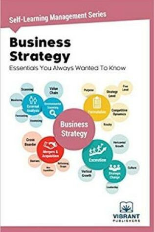 Cover of Business Strategy Essentials You Always Wanted To Know