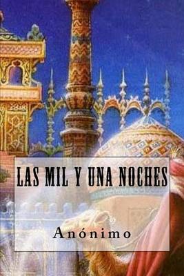 Book cover for Las Mil Y Una Noches (Spanish Edition)