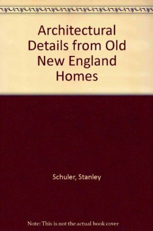 Cover of Architectural Details from Old New England Homes