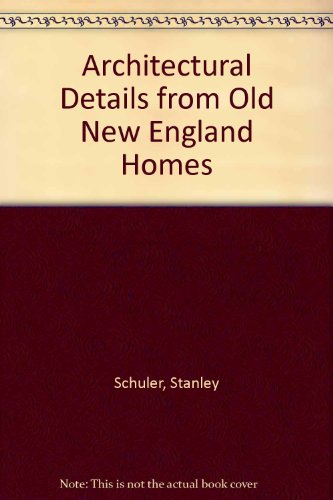 Book cover for Architectural Details from Old New England Homes