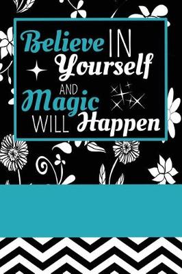 Book cover for Believe in Yourself and Magic Will Happen