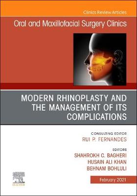 Cover of Modern Rhinoplasty and the Management of Its Complications, an Issue of Oral and Maxillofacial Surgery Clinics of North America, E-Book