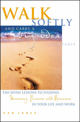 Book cover for Walk Softly and Carry a Big Idea