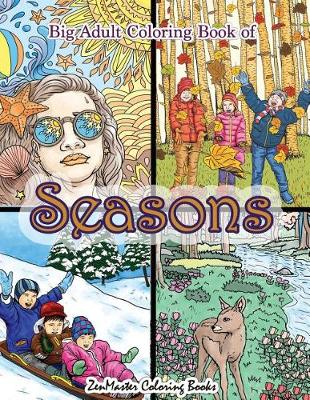 Book cover for Big Adult Coloring Book of Seasons
