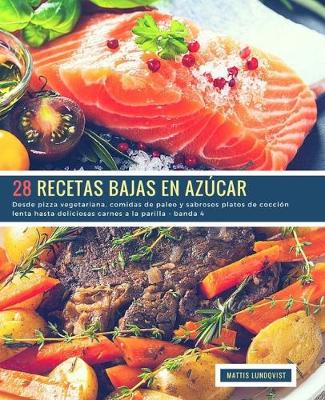 Book cover for 28 Recetas Bajas en Azúcar - banda 4
