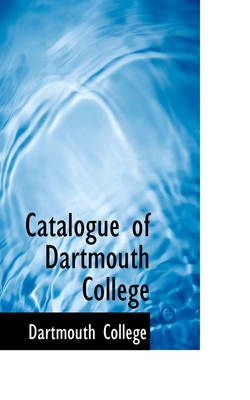 Book cover for Catalogue of Dartmouth College