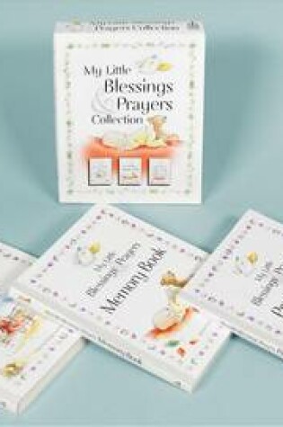 Cover of My Little Blessings & Prayers Collection