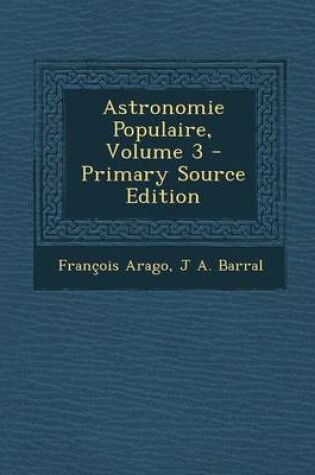 Cover of Astronomie Populaire, Volume 3 - Primary Source Edition