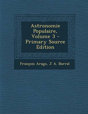 Book cover for Astronomie Populaire, Volume 3 - Primary Source Edition