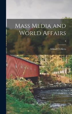 Book cover for Mass Media and World Affairs; 4