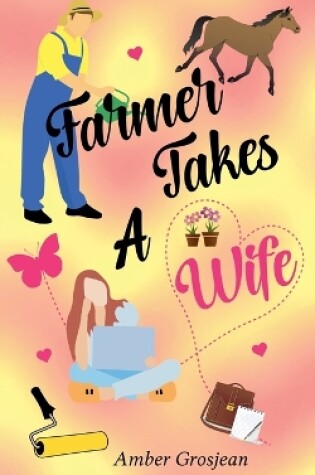 Cover of Farmer Takes A Wife