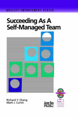 Cover of Succeeding as a Self-Managed Team