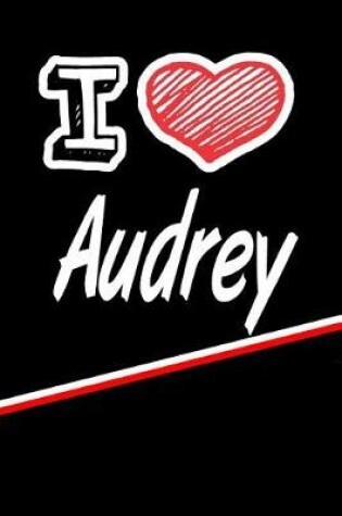 Cover of I Love Audrey