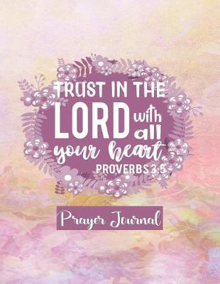 Book cover for Trust in the Lord with All Your Heart - Proverbs 3