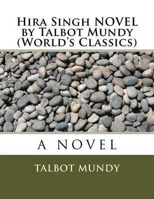 Book cover for Hira Singh NOVEL by Talbot Mundy (World's Classics)