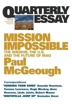 Book cover for Mission Impossible: The Sheikhs, The US and The Future of Iraq: Quarterly Essay 14