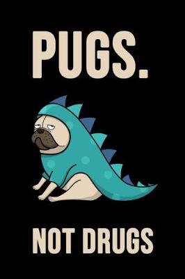 Book cover for Pugs. Not Drugs