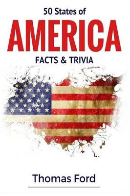 Book cover for 50 States of America- Facts & Trivia