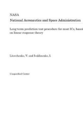 Cover of Long-Term Prediction Test Procedure for Most Ics, Based on Linear Response Theory