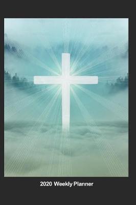 Book cover for Plan On It 2020 Weekly Calendar Planner - Through Us He Shines - Christian Religious Cross