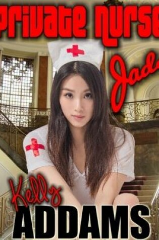 Cover of Private Nurse Jade
