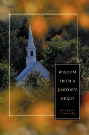 Cover of Wisdom from a Pastor's Heart