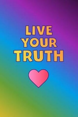 Cover of Live Your Truth