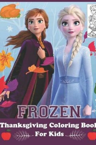 Cover of Frozen Thanksgiving Coloring Book For Kids