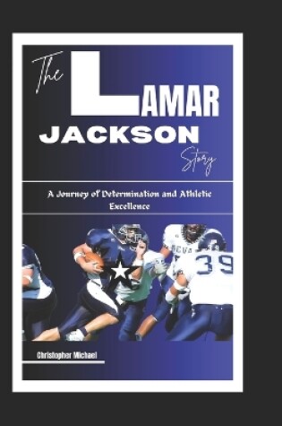 Cover of The Lamar Jackson Story