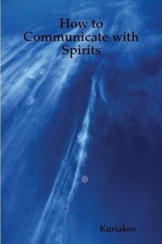 Cover of How to Communicate with Spirits