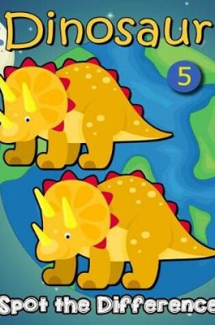 Cover of Dinosaur Spot The Difference 5