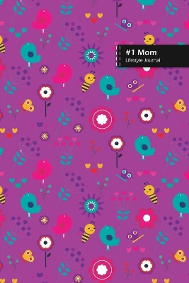 Book cover for Number One Mom Lifestyle Journal, Blank Write-in Notebook, Dotted Lines, Wide Ruled, Size (A5) 6 x 9 In (Purple)