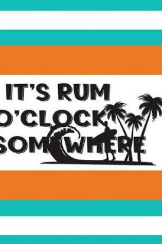 Cover of It's Rum O'Clock
