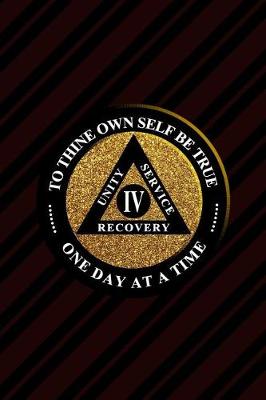 Book cover for Unity Service Recovery. To Thine Own Self Be True 4