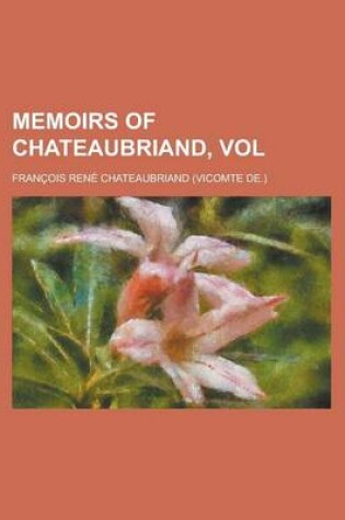 Cover of Memoirs of Chateaubriand, Vol