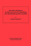 Book cover for Multiple Integrals in the Calculus of Variations and Nonlinear Elliptic Systems. (AM-105)