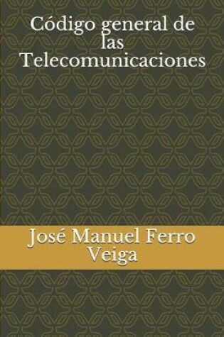 Cover of Codigo General de Las Telecomunicaciones