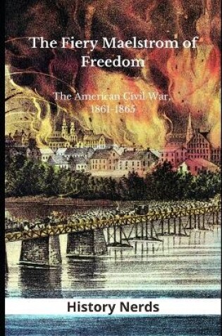 Cover of The Fiery Maelstrom of Freedom