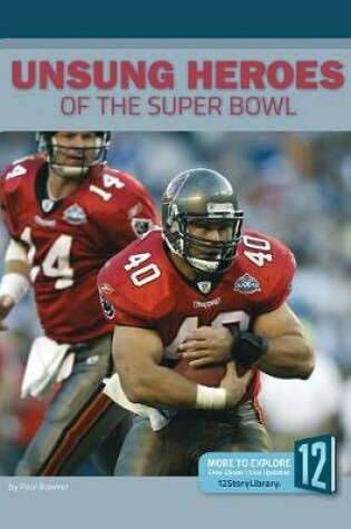 Cover of Unsung Heroes of the Super Bowl