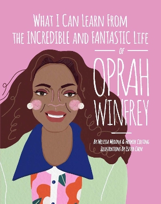 Book cover for What I can learn from the incredible and fantastic life of Oprah Winfrey