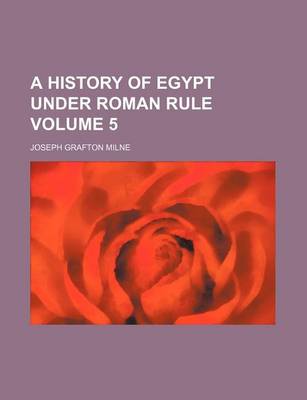 Book cover for A History of Egypt Under Roman Rule Volume 5