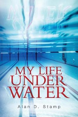 Book cover for My Life Under Water
