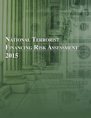 Book cover for National Terrorist Financing Risk Assessment 2015