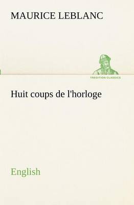 Book cover for Huit coups de l'horloge. English