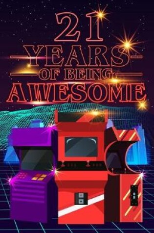Cover of 21 Years of Being Awesome