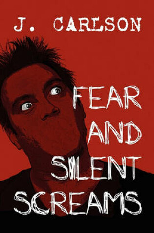 Cover of Fear and Silent Screams